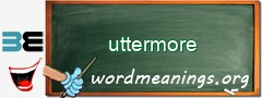 WordMeaning blackboard for uttermore